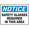 Safety Sign, Notice - Safety Glasses Required In This Area, 7" X 10", (MPPE854VA)
