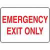 Safety Sign, Emergency Exit Only (red/white), 7 X 10, Adhesive Vinyl